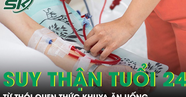 Suy thận ở tuổi 24 từ thói quen thức khuya ăn uống lệch giờ