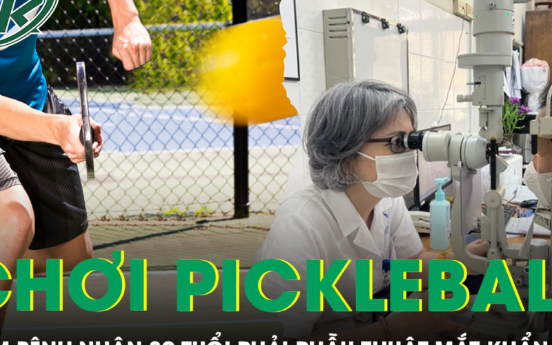 Chơi pickleball, nam bệnh nhân 39 tuổi phải phẫu thuật mắt khẩn cấp