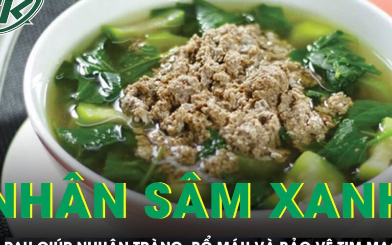 Loại rau được ví như ‘nhân sâm xanh’ giúp nhuận tràng, bổ máu và bảo vệ tim mạch