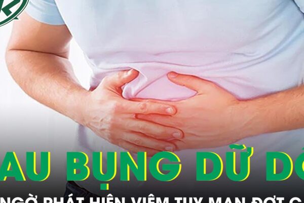 Đau bụng dữ dội lan ra sau lưng đi khám bất ngờ phát hiện viêm tụy mạn đợt cấp