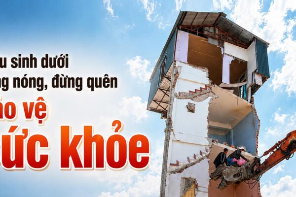 Mưu sinh dưới nắng nóng, đừng quên bảo vệ sức khỏe