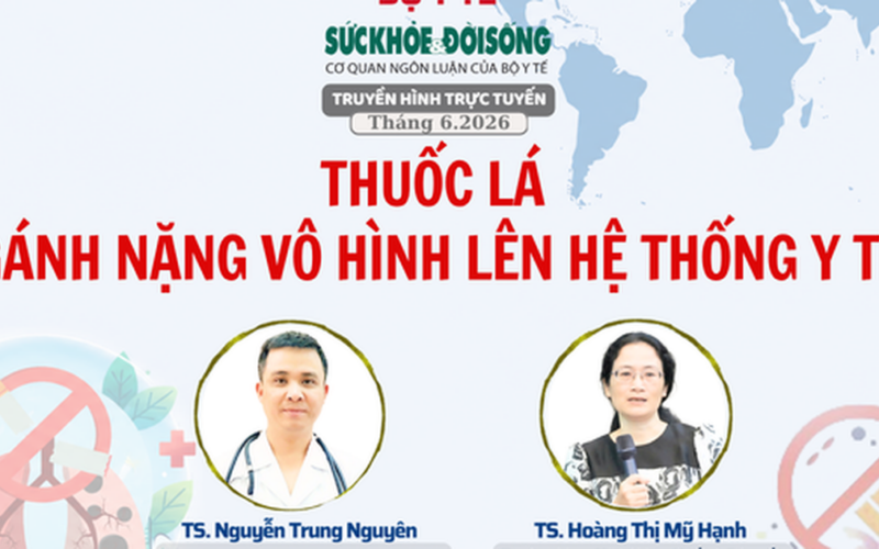Truyền hình trực tuyến: ‘Thuốc lá – Gánh nặng vô hình lên hệ thống y tế”.