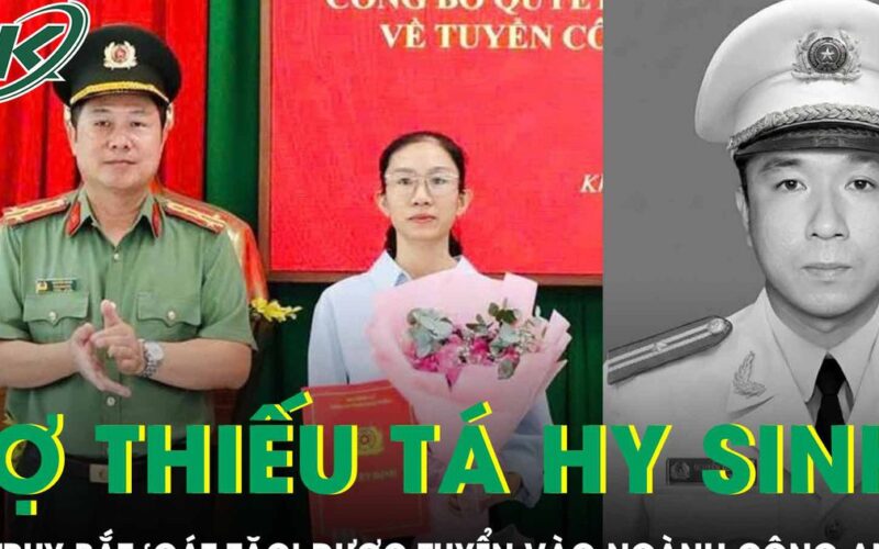 Vợ Thiếu tá hy sinh khi truy bắt ‘cát tặc’ được tuyển vào ngành công an