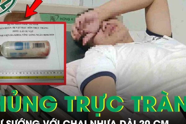 ‘Tự sướng’ với chai nhựa dài 20 cm, người đàn ông cấp cứu khẩn vì thủng trực tràng