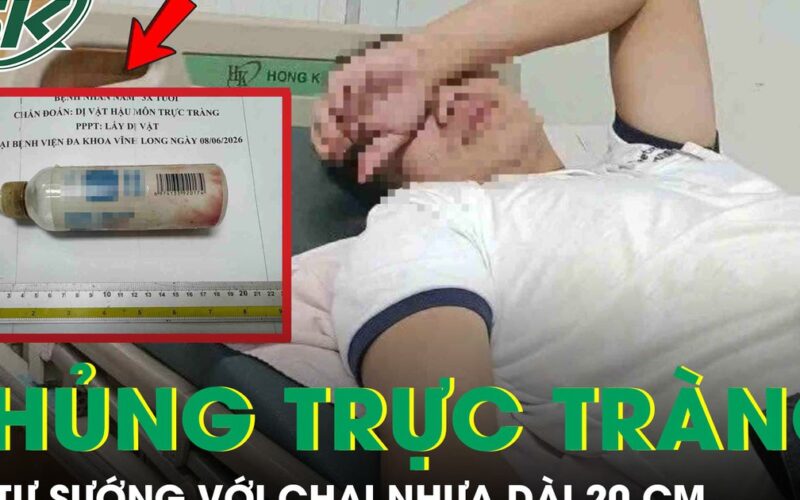 ‘Tự sướng’ với chai nhựa dài 20 cm, người đàn ông cấp cứu khẩn vì thủng trực tràng