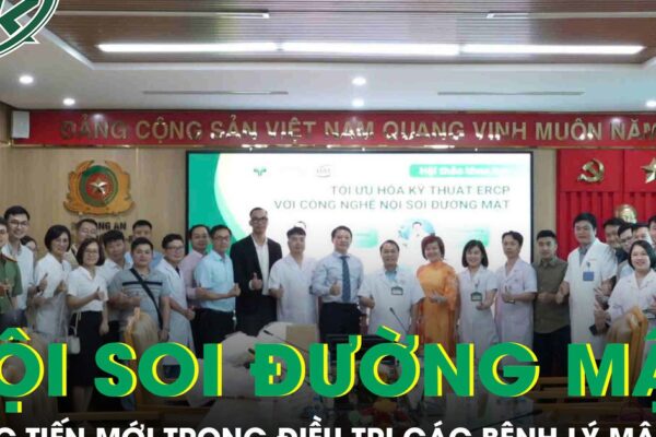Tối ưu hóa kỹ thuật ERCP với nội soi đường mật: Mở rộng cơ hội điều trị bệnh lý mật tụy